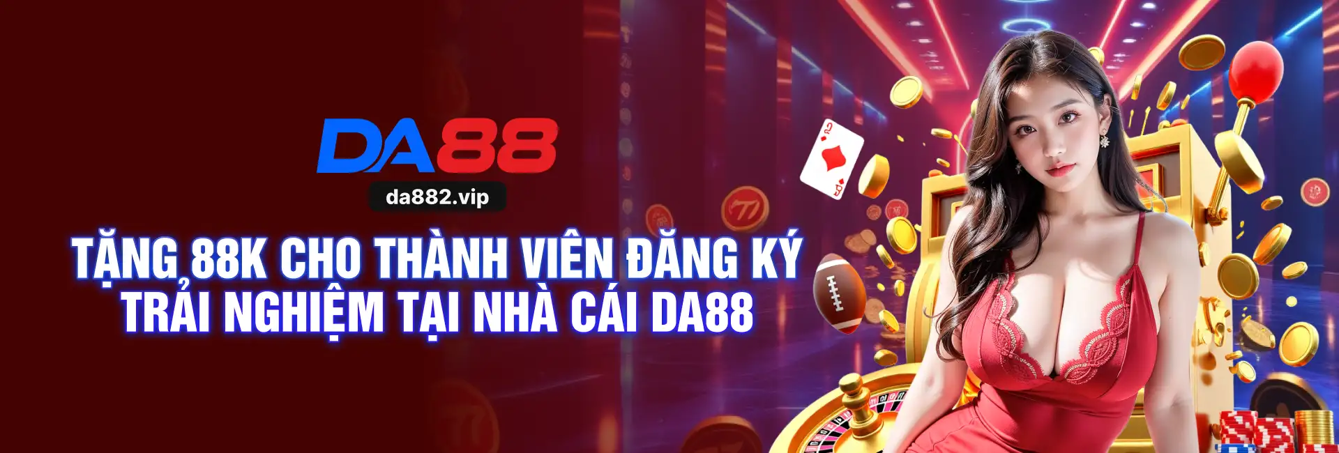 Banner Da88 tặng 88k cho thành viên đăng ký